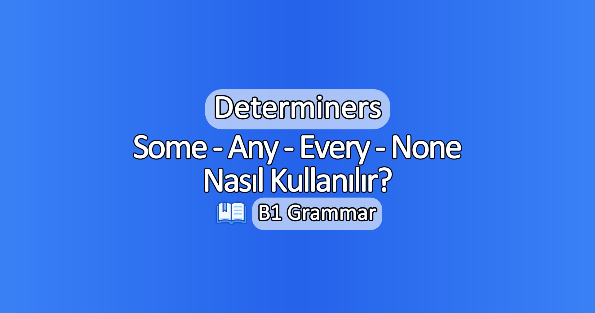 some any every none kullaiımi